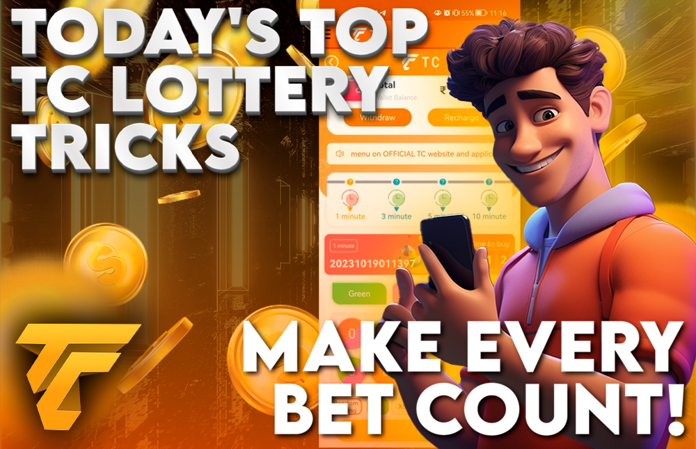 Today's Top TC Lottery Tricks: Make Every Bet Count!