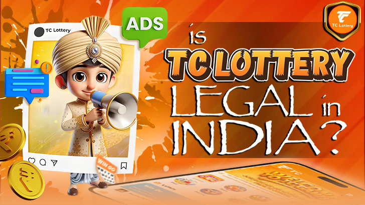 Is TC Lottery Legal in India? Get the Facts!